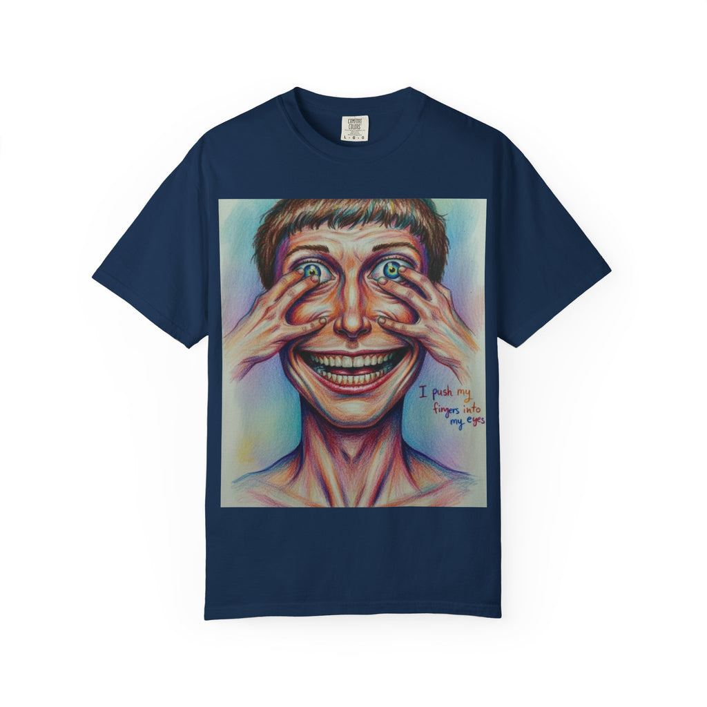 I push my fingers into my eyes T-shirt
