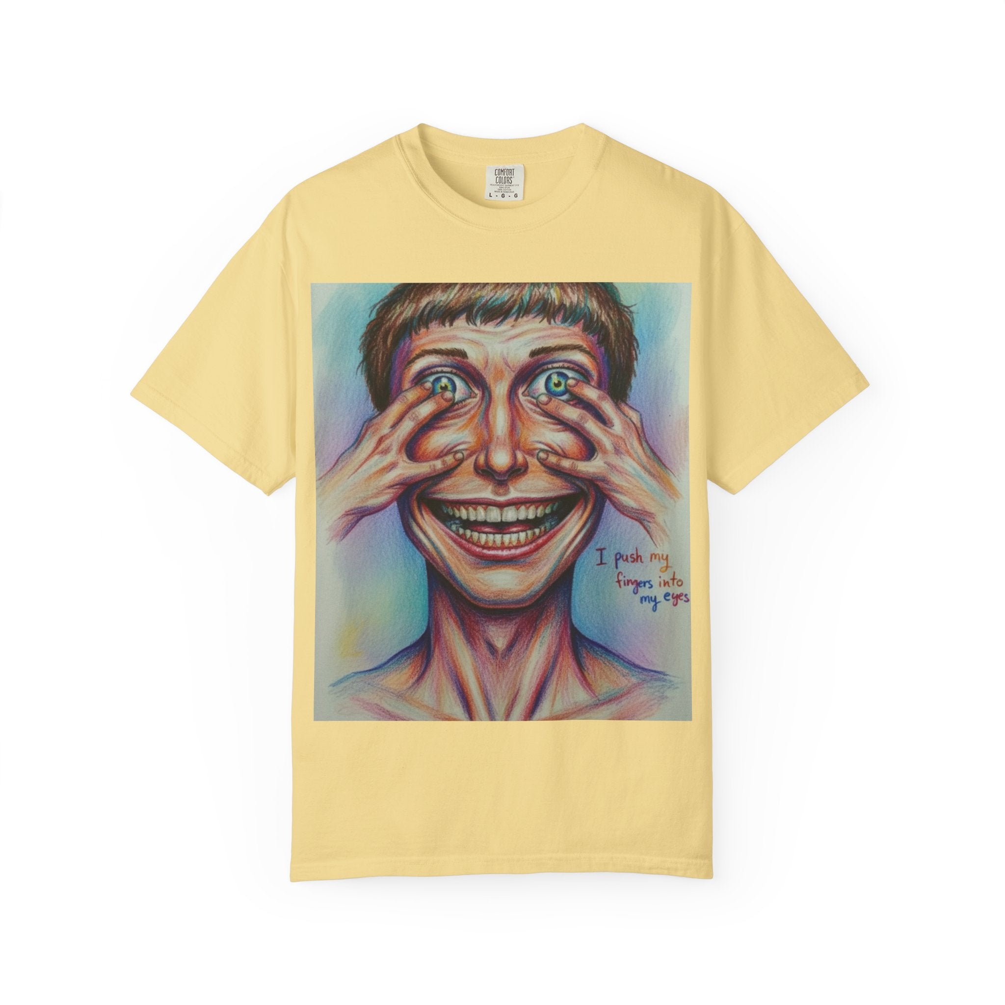 I push my fingers into my eyes T-shirt