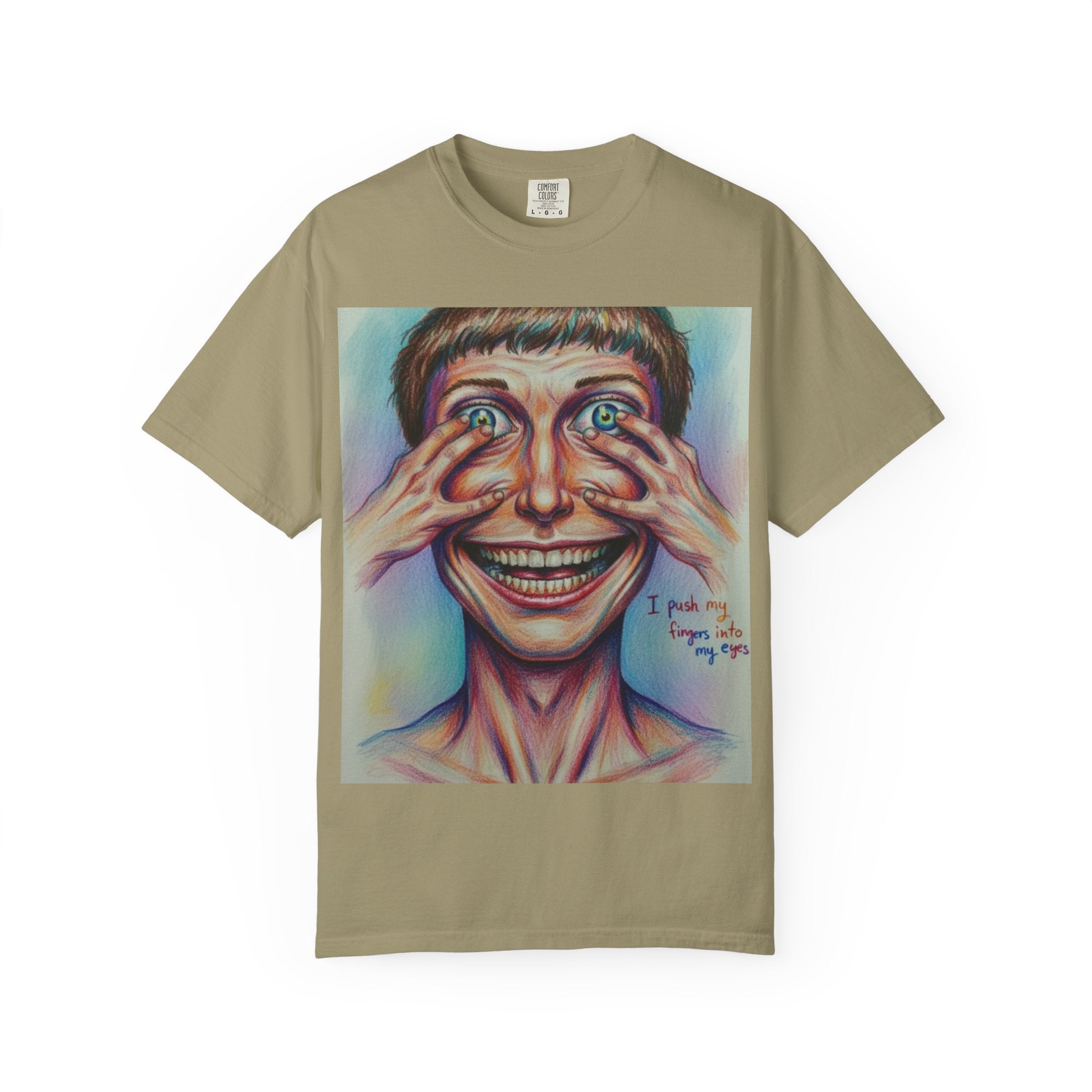 I push my fingers into my eyes T-shirt